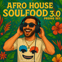 AMAR ALEMÃO ~ AFRO HOUSE SOULFOOD 3.o