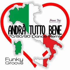 Andrà Tutto Bene - Funky Groove