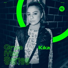 GRVE Mix Series 068: KIKA