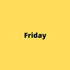 Friday