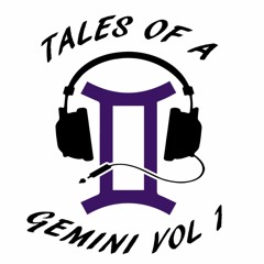 The Tales of a Gemini Vol. 1