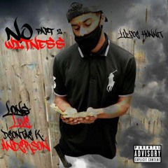 No Witness Pt. 2 ( Long Live Chuck Buck )
