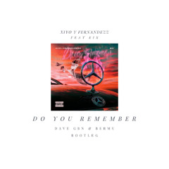 Do You Remember (Dave GBN & Bermu Remix)