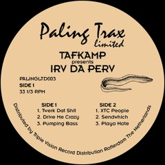 TAFKAMP presents Irv Da Perv - The Most Wanted Digital Dubplates Vol. 2 (PALINGLTD003)