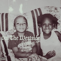 Out The Westside (Prod. Riyu)