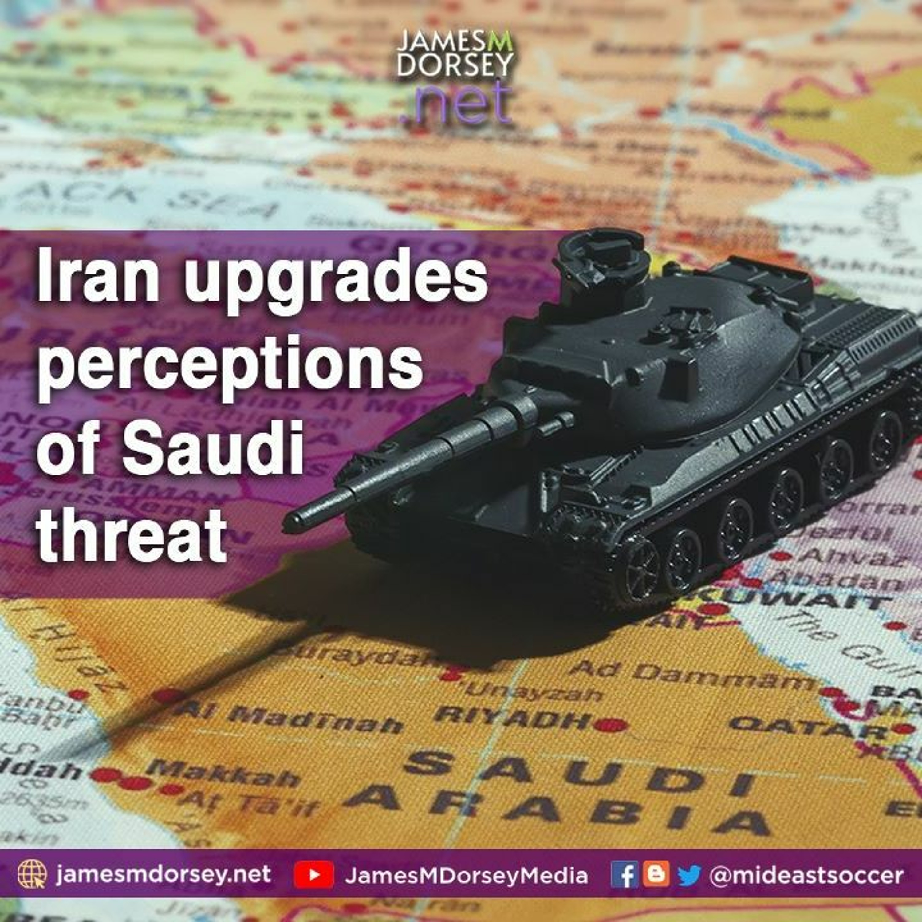 Iran Upgrades Perceptions Of Saudi Threat