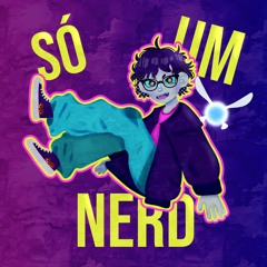 Só Um Nerd