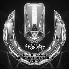 Ultra Music Festival 2023 Mashup Edit Pack Vol.2 By FROGGY (FREE DL)