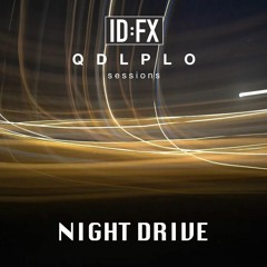 ID:FX - NIGTH DRIVE