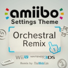 Amiibo Settings Theme - Orchestral Remix (Wii U/3DS)