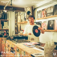 Pandar - Unmade Radio | 02/01/24