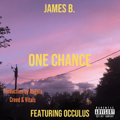 One Chance (Ft. Occulus) [Prod. @ANGELOCREED x @VITALS]