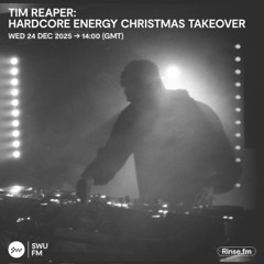 Tim Reaper: Hardcore Energy Christmas Takeover - 24 December 2025