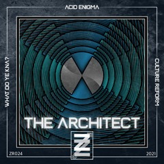 PREMIERE: Acid Enigma - The Architect (Original Mix) [Zeca Records]