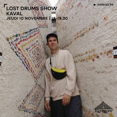 Lost Drums Show - Kaval (Novembre 2022)