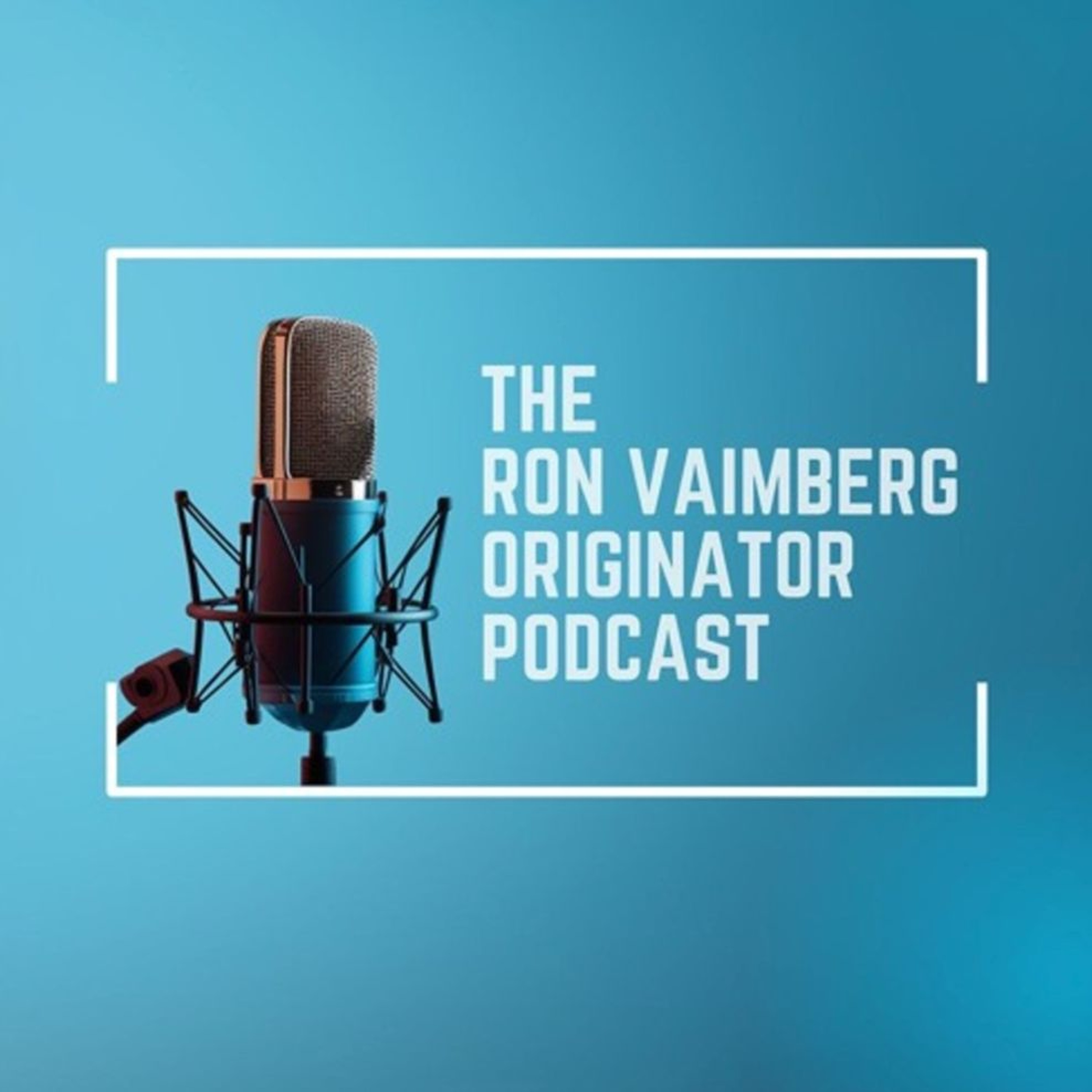 The Ron Vaimberg Podcast