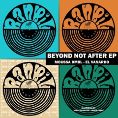 Beyond Not After EP