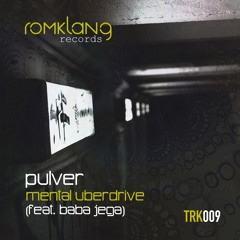 Pulver feat. Baba Jega - Mental Uberdrive (Original Mix)