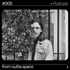 Veryl East | From Outta Space 005 | DJ-Set