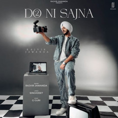 Do Ni Sajna | Rajvir Jawanda