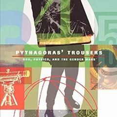 ( NVS0 ) Pythagoras's Trousers: God, Physics, and the Gender War by  Margaret Wertheim ( nvfVa )
