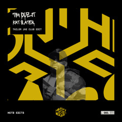 HOTB 001 - Tim Duzit - Kat Slater (Tailor Jae Club Edit)