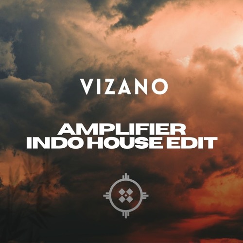 Amplifier - VIZANO Indo House Edit