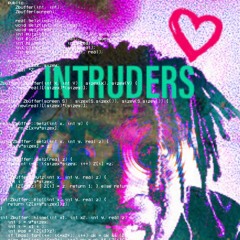INTRUDERS (prod. Sensei Roach)
