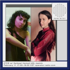 CTCE w/ Sarkawt Hamad b2b Jasmín - 11th February 2025