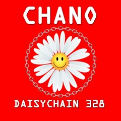 Daisychain 328 - Chano