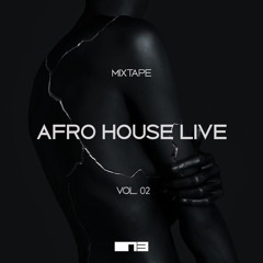 AFRO HOUSE LIVE VOL.02