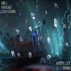 Nøll, Highlnd & Josh Rubin - Save My Life (Aaron Lock Remix)