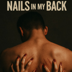 Nails in my Back