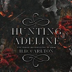 VIEW PDF EBOOK EPUB KINDLE Hunting Adeline (Cat and Mouse Duet Book 2) by  H. D.  Carlton 🗂️