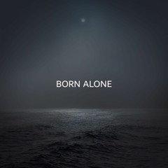 Born Alone