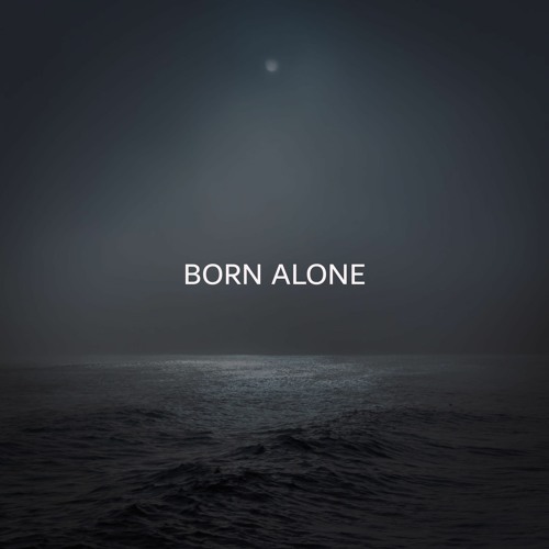 Born Alone