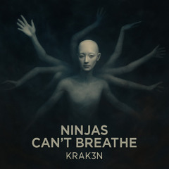 Krak3n - Ninjas Can´t Breathe (Hard Techno)