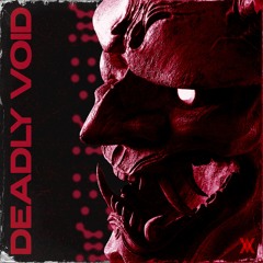 DEADLY VOID