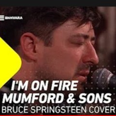 Mumford & Sons - I'm On Fire (Cover) 3FM Live Exclusive