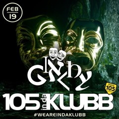 Ginchy - 105 FM In Da Klubb - Guest Mix Feb 2022