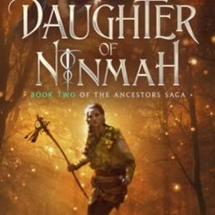 [Access] EBOOK EPUB KINDLE PDF Daughter of Ninmah: A Fantasy Romance Series (The Ance