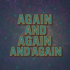 Again and Again and Again (Original Mix)