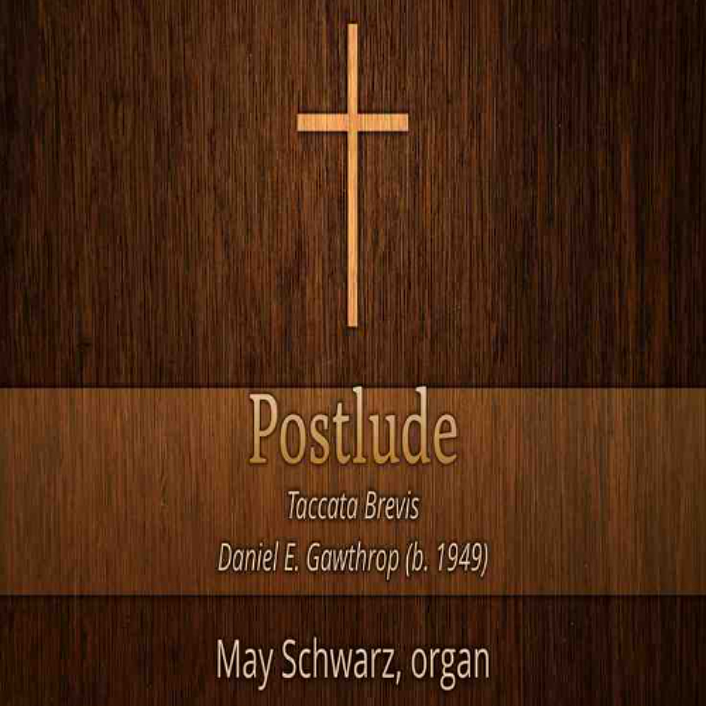 02.22.26 11am Service Postlude- Taccata Brevis by Daniel E. Gawthorp (b. 1949) episode artwork