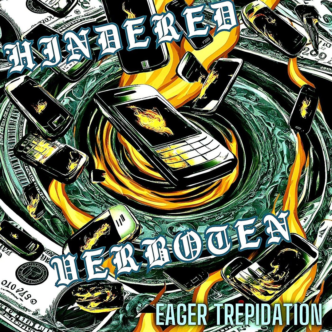 eager trepidation by hindered verboten