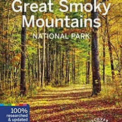 [READ] [PDF EBOOK EPUB KINDLE] Lonely Planet Great Smoky Mountains National Park 2 (National Parks G