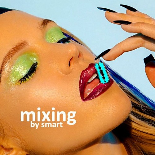 Mixing By Smart #21 111