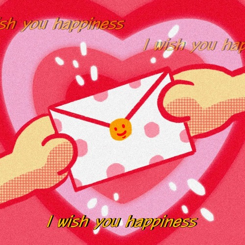 I Wish You Happiness (w. Good_Tree) (demo)