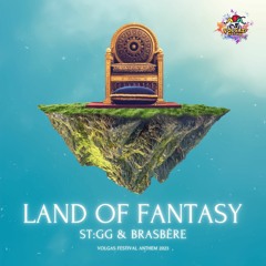 ST:GG & Brasbère - LAND OF FANTASY (VOLGAS ANTHEM 2023) OFFICIAL.wav