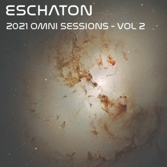 Eschaton - The 2021 Omni Sessions Volume 2