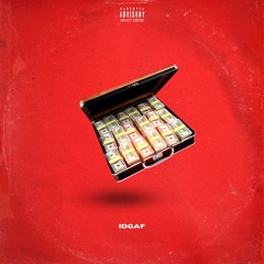 IDGAF (prod. by Horace)
